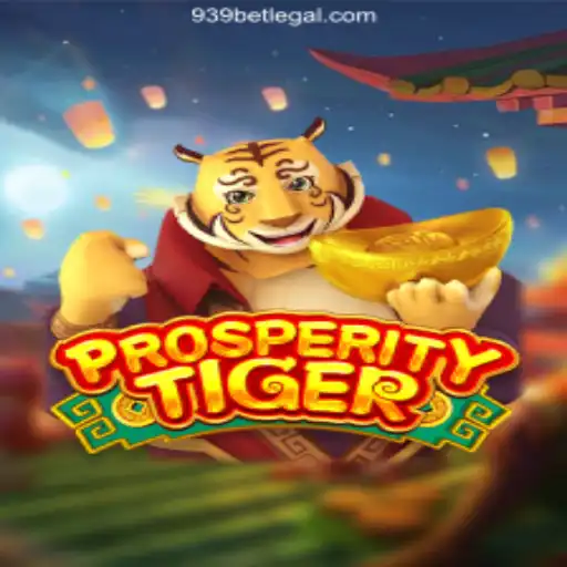 Discover the Excitement of ProsperityTiger: A Thrilling Casino Adventure with 939bet Oficial